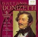 Sei opere complete - CD Audio di Gaetano Donizetti,Luciana Serra,Daniela Dessì,Rockwell Blake,Pietro Ballo