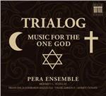 Trialog-Music for The - CD Audio di Pera Ensemble
