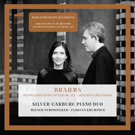 Concerto For Piano Four Hands - CD Audio di Johannes Brahms,Wiener Symphoniker,Silver-Garburg Piano Duo