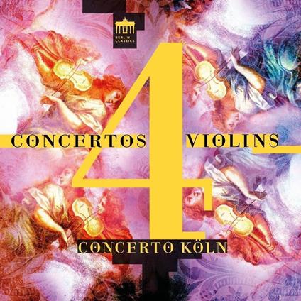 Concertos 4 Violins - CD Audio di Concerto Köln