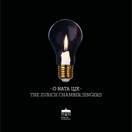 O Nata Lux - CD Audio di Zurich Chamber Singers