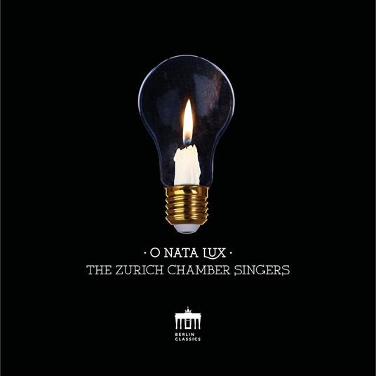 O Nata Lux - CD Audio di Zurich Chamber Singers