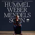 Musiche di Hummel, Weber e Mendelssohn