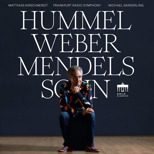 Musiche di Hummel, Weber e Mendelssohn - CD Audio di Matthias Kirschnereit