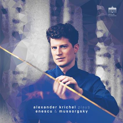 Enescu And Mussorgsky - CD Audio di Modest Mussorgsky,George Enescu,Alexander Krichel