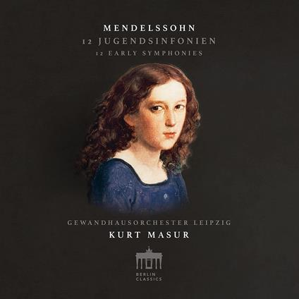 12 Jugendsinfonien - CD Audio di Felix Mendelssohn-Bartholdy,Kurt Masur,Gewandhaus Orchester Lipsia