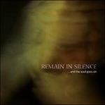 ... And the Soul Goes on (Digipack) - CD Audio di Remain in Silence