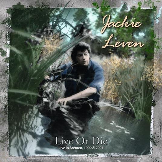 Live Or Die - CD Audio di Jackie Leven