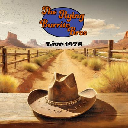 Live 1976 - Vinile LP di Flying Burrito Brothers