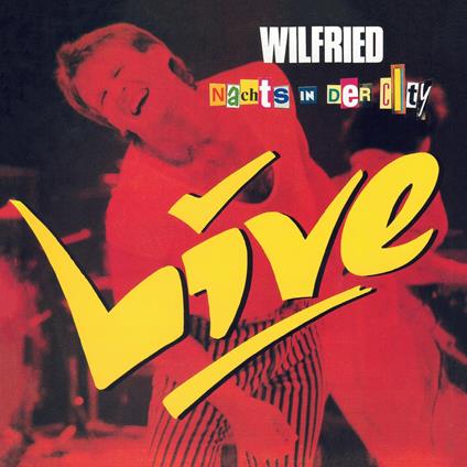 Nachts In Der City - Live - CD Audio di Wilfried