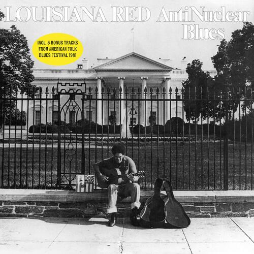Anti-Nuclear Blues - CD Audio di Louisiana Red