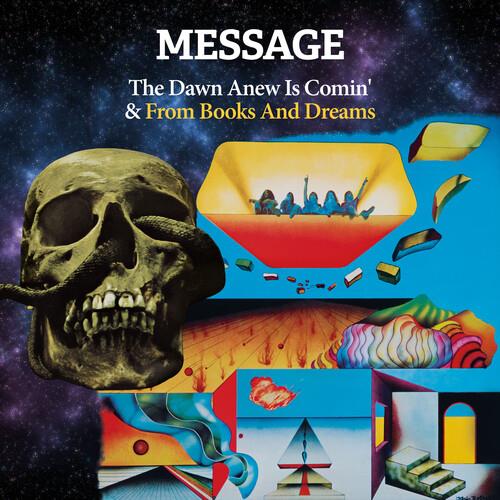 The Dawn Anew Is Comin' & From Books And... - CD Audio di Message