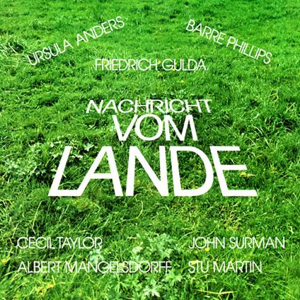 Nachricht Vom Lande - CD Audio di Friedrich Gulda