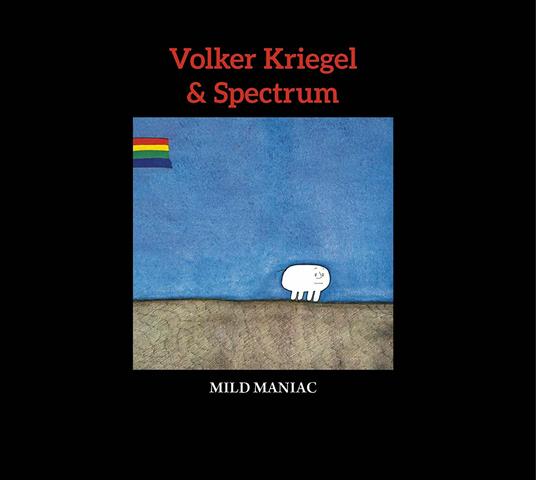 Mild Maniac - Vinile LP di Spectrum,Volker Kriegel