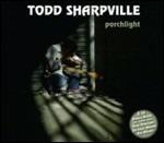 Porchlight - CD Audio di Todd Sharpville