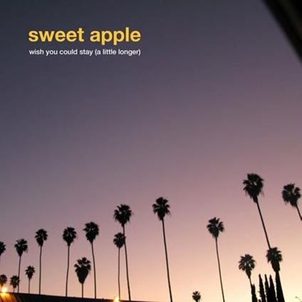 Wish You Could Stay (A Little Longer)/Traffic - Vinile 7'' di Sweet Apple