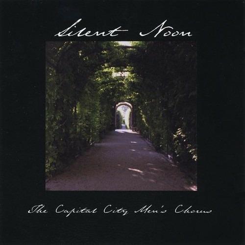 Capital City Men's Chorus: Silent Noon - CD Audio