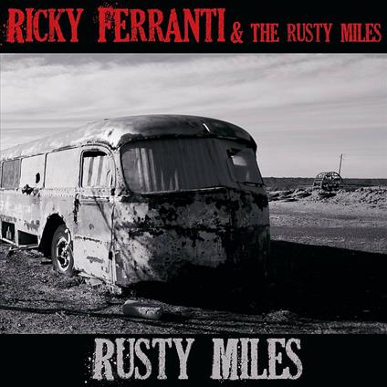 Rusty Miles - CD Audio di Ricky Ferranti,Rusty Miles