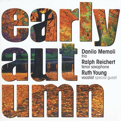 Early Autumn - CD Audio di Ruth Young,Ralph Reichert,Danilo Memoli