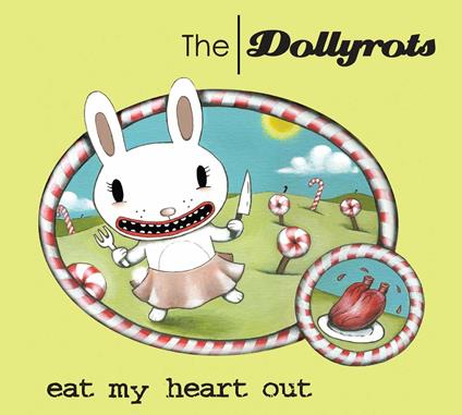 Eat My Heart Out - CD Audio di Dollyrots