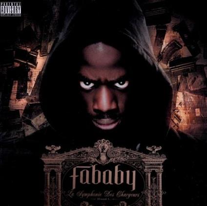 La Symphonie Des Chargeurs - CD Audio di Fababy