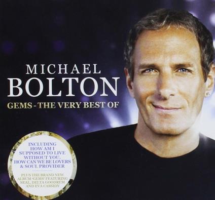 Gems. The Very Best of - CD Audio di Michael Bolton