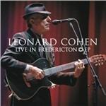 Live in Fredericton Ep - Vinile LP di Leonard Cohen