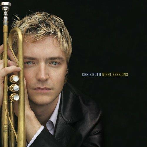 Night Sessions - CD Audio di Chris Botti