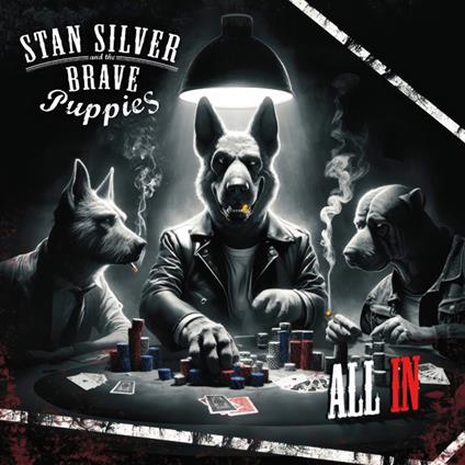 All In - Vinile LP di Stan Silver and the Brave Puppies