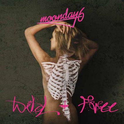 Wild + Free - Vinile LP di Moonday6