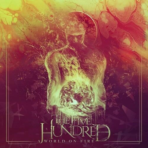 A World on Fire - CD Audio di Five Hundred