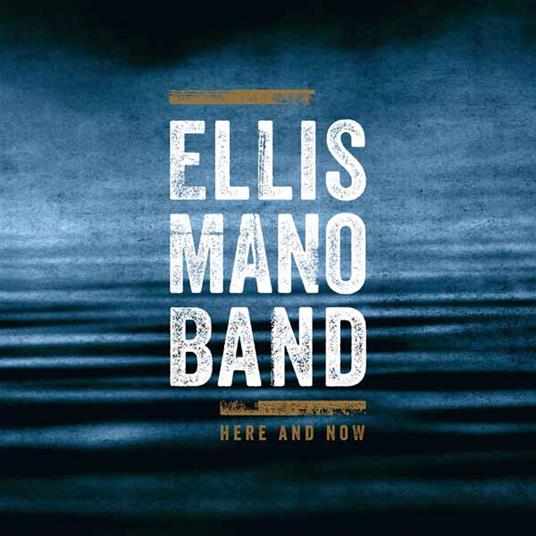 Here And Now - CD Audio di Ellis Mano Band