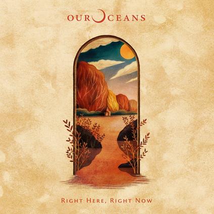 Right Here, Right Now - Vinile LP di Our Oceans