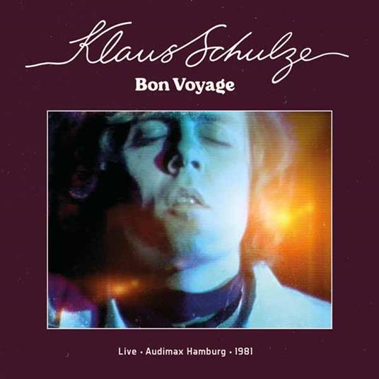 Bon Voyage (Live Audimax Hamburg 1981) - CD Audio di Klaus Schulze