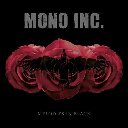 Melodies in Black - CD Audio di Mono Inc.