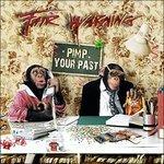 Pimp Your Past - CD Audio di Fair Warning
