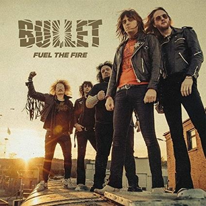 Fuel to Fire - Vinile LP di Bullet