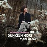 Die Im Dunkeln Hoert Man Doch (Limited Edition)