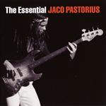 The Essential Jaco Pastorius