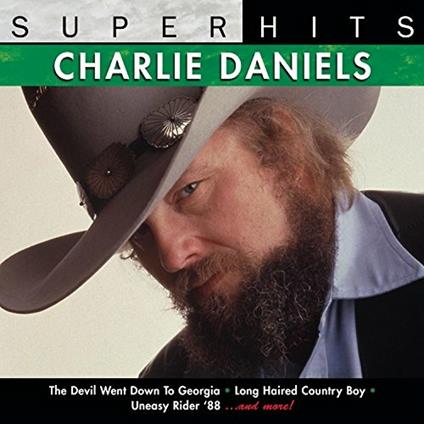 Super Hits - CD Audio di Charlie Daniels