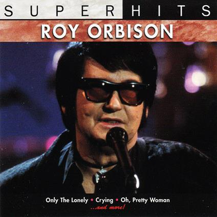 Super Hits - CD Audio di Roy Orbison