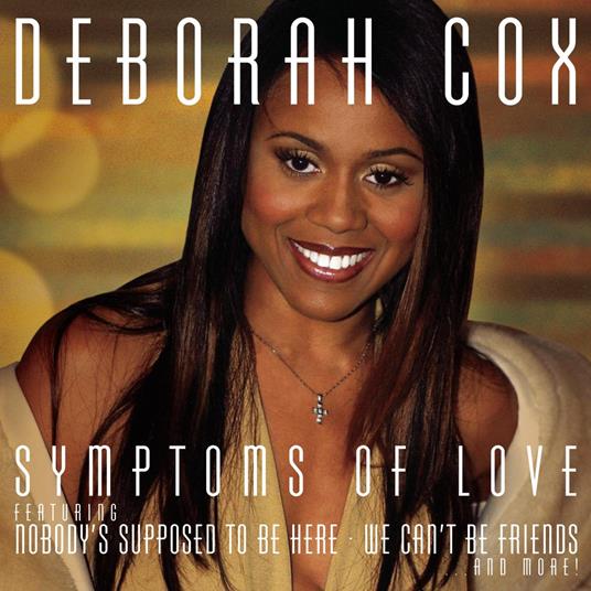 Symptoms Of Love - CD Audio di Deborah Cox