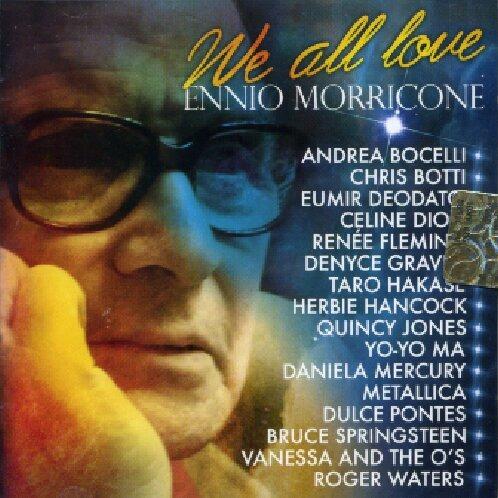 We All Love Ennio Morricone (Colonna sonora) - CD Audio di Ennio Morricone