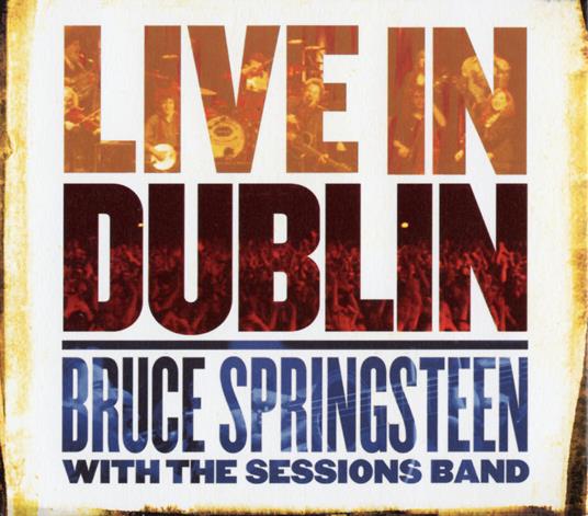 Live in Dublin - CD Audio di Bruce Springsteen