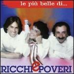 Le più belle di...Ricchi e Poveri - CD Audio di Ricchi e Poveri