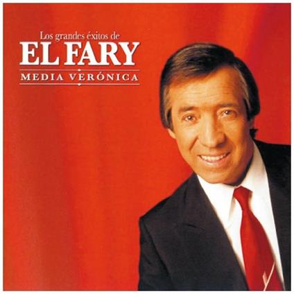 Media Veronica. Los Grandes Exitos - CD Audio di El Fary
