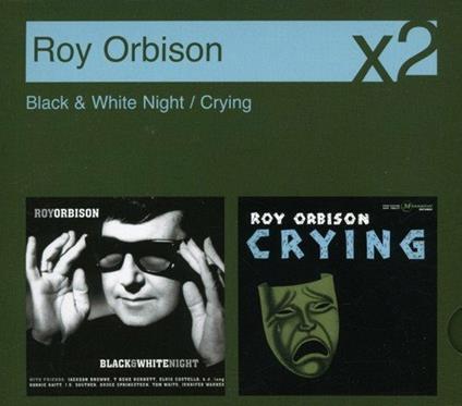 Black & White Night-crying (2 Cd Eco Slip Case) - CD Audio di Roy Orbison