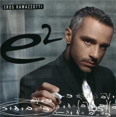 E2 - CD Audio di Eros Ramazzotti