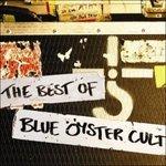 Best of - CD Audio di Blue Öyster Cult