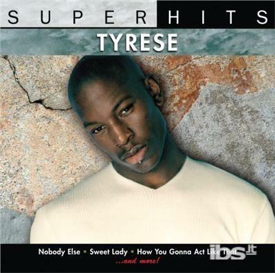 Super Hits - CD Audio di Tyrese